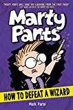 Book Marty Pants #3: How to Defeat a Wizard free