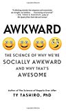 Book Awkward: The Science of Why We're Socially Awkward and Why That's Awesome free