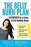 Book The Belly Burn Plan: Six Weeks to a Lean, Fit & Healthy Body free