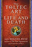 Book The Toltec Art of Life and Death: A Story of Discovery free