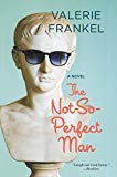 Book The Not-so-perfect Man: A Novel free