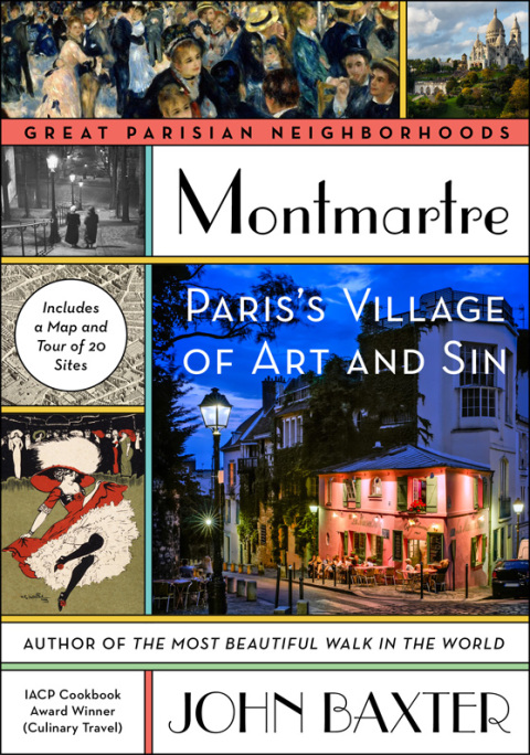 Book Montmartre: Paris's Village of Art and Sin (Great Parisian Neighborhoods) free