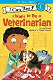 Book I Want to Be a Veterinarian (I Can Read Level 1) free