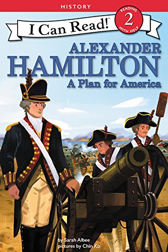 Book Alexander Hamilton: A Plan for America (I Can Read Level 2) free