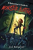 Book A Babysitter's Guide to Monster Hunting #1 (Babysitter's Guide to Monsters) free