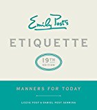Book Emily Post's Etiquette, 19th Edition: Manners for Today (Emily's Post's Etiquette) free