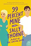 Book The Hating Game & 99% Mine By Sally Thorne 2 Books Collection Set free