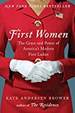 Book First Women: The Grace and Power of America's Modern First Ladies free