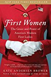 Book First Women: The Grace and Power of America's Modern First Ladies free