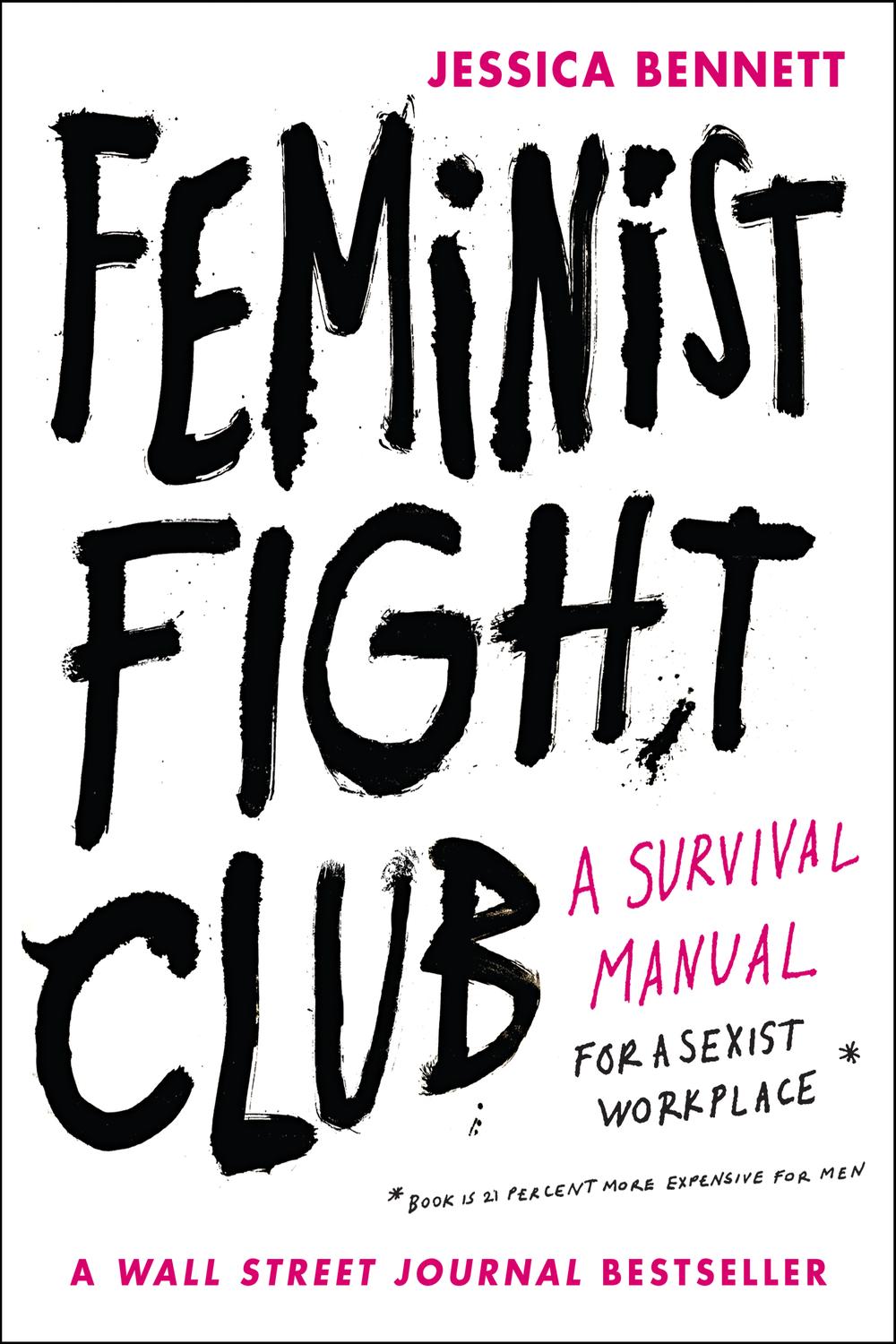 Book Feminist Fight Club: An Office Survival Manual for a Sexist Workplace free