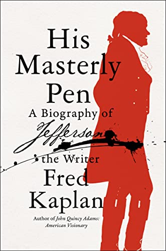 Book His Masterly Pen: A Biography of Jefferson the Writer free