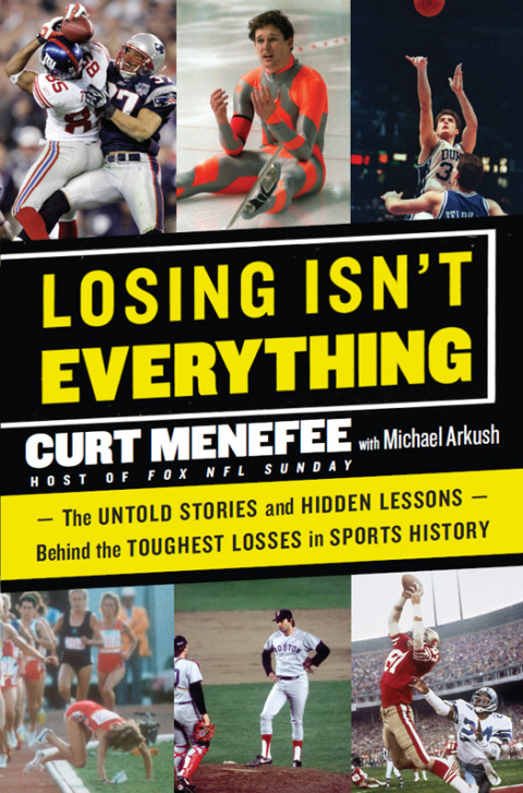 Book Losing Isn't Everything: The Untold Stories and Hidden Lessons Behind the Toughest Losses in Sports History free