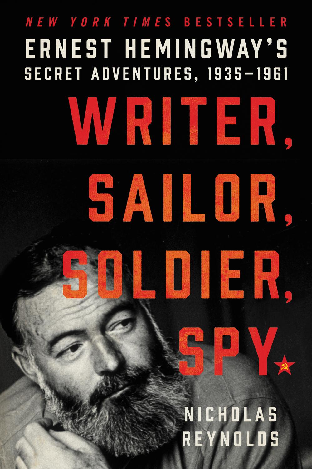 Book Writer, Sailor, Soldier, Spy: Ernest Hemingway's Secret Adventures, 1935-1961 free