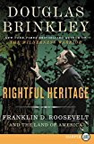 Book Rightful Heritage: Franklin D. Roosevelt and the Land of America free
