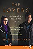 Book The Lovers: Afghanistan's Romeo and Juliet, the True Story of How They Defied Their Families free