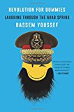 Book Revolution for Dummies: Laughing through the Arab Spring free