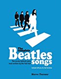 Book The Complete Beatles Songs: The Stories Behind Every Track Written by the Fab Four free