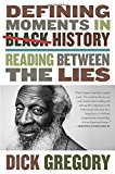 Book Defining Moments in Black History: Reading Between the Lies free
