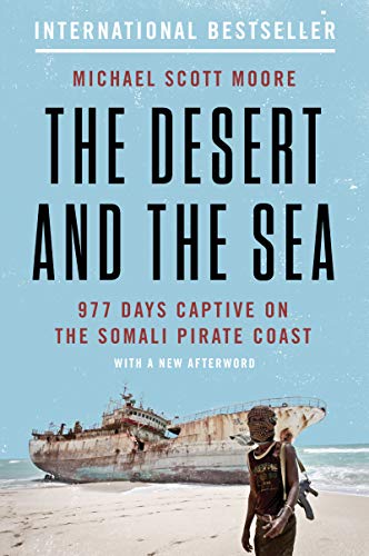 Book The Desert and the Sea: 977 Days Captive on the Somali Pirate Coast free