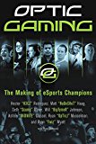 Book OpTic Gaming: The Making of eSports Champions free