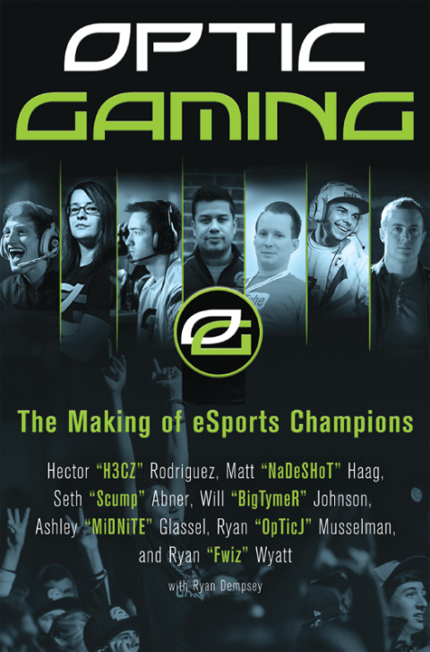 Book OpTic Gaming: The Making of eSports Champions free
