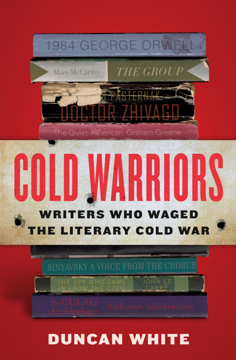 Book Cold Warriors: Writers Who Waged the Literary Cold War free