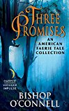 Book Three Promises: An American Faerie Tale Collection free