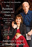 Book The Rainbow Comes and Goes: A Mother and Son on Life, Love, and Loss free