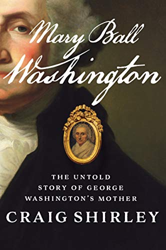 Book Mary Ball Washington: The Untold Story of George Washington's Mother free