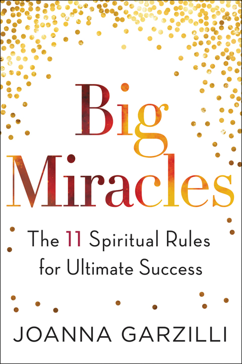 Book Big Miracles: The 11 Spiritual Rules for Ultimate Success free