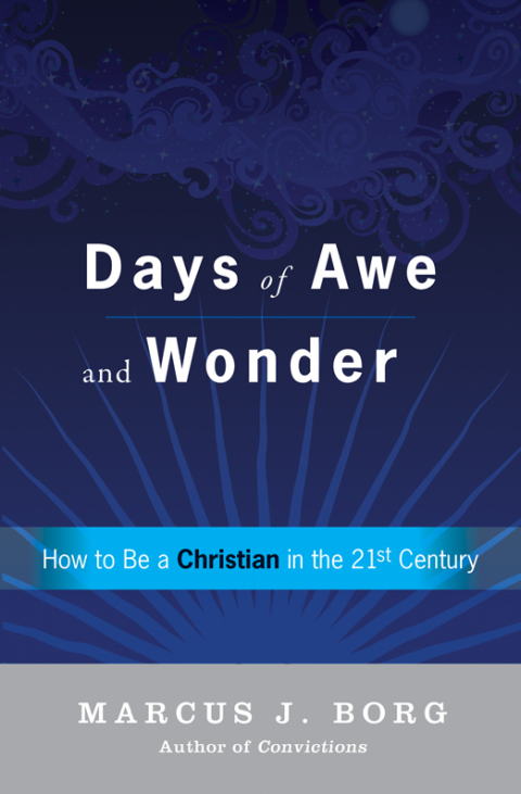 Book Days of Awe and Wonder: How to Be a Christian in the Twenty-first Century free