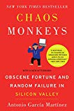 Book Chaos Monkeys: Obscene Fortune and Random Failure in Silicon Valley free