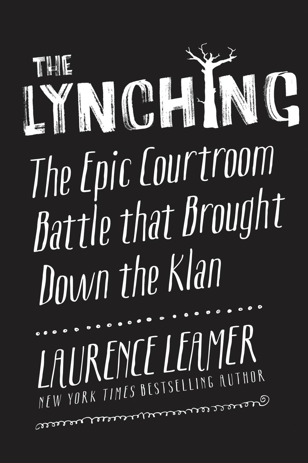 Book The Lynching: The Epic Courtroom Battle That Brought Down the Klan free