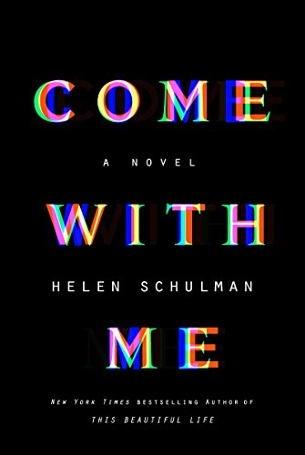 Book Come with Me: A Novel free