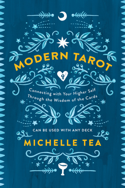 Book Modern Tarot: Connecting with Your Higher Self through the Wisdom of the Cards free
