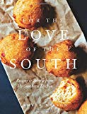 Book For the Love of the South: Recipes and Stories from My Southern Kitchen free