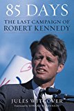 Book 85 days: The Last Campaign of Robert Kennedy free