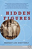 Book Hidden Figures: The American Dream and the Untold Story of the Black Women Mathematicians Who Helped Win the Space Race free