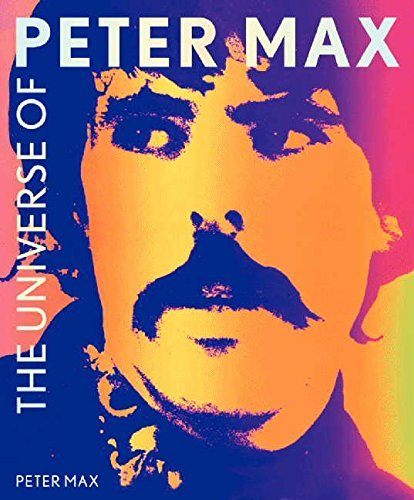 Book By Peter Max - The Universe of Peter Max (10/20/13) free