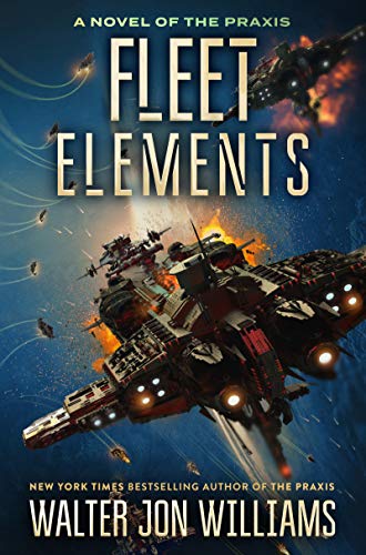 Book Fleet Elements (A Novel of the Praxis) free