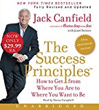 Book The Success Principles(TM) - 10th Anniversary Edition Low Price CD: How to Get from Where You Are to Where You Are to Where You Want to Be free