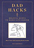 Book Dad Hacks: Helpful Hints to Make Life Easier free