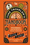 Book The Time Traveler's Handbook (18 Experiences from the Eruption of Vesuvius to Woodstock) free