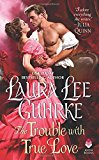 Book The Trouble with True Love: Dear Lady Truelove free