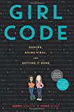Book Girl Code: Gaming, Going Viral, and Getting It Done free