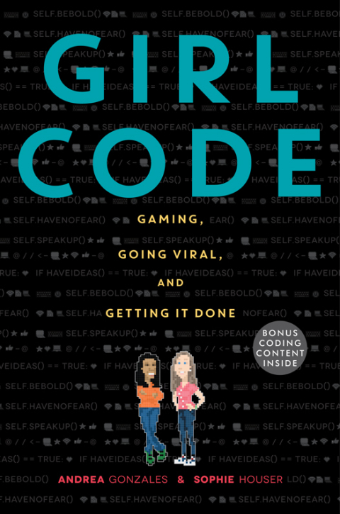 Book Girl Code: Gaming, Going Viral, and Getting It Done free