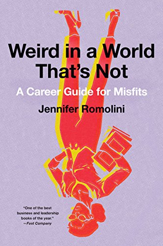 Book Weird in a World That's Not: A Career Guide for Misfits free