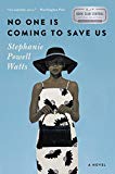 Book No One Is Coming to Save Us: A Novel free