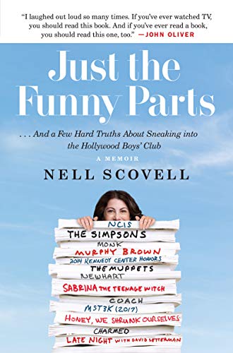 Book Just the Funny Parts: … And a Few Hard Truths About Sneaking into the Hollywood Boys' Club free