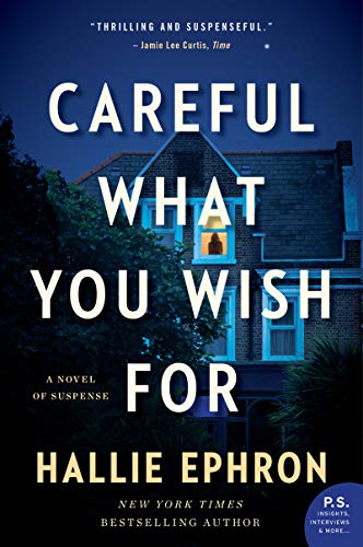 Book Careful What You Wish For: A Novel of Suspense free